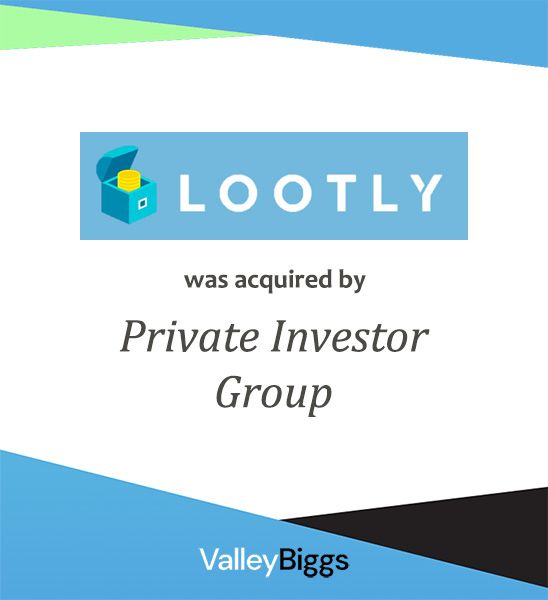 LOOTLY mid market company sold through ValleyBiggs