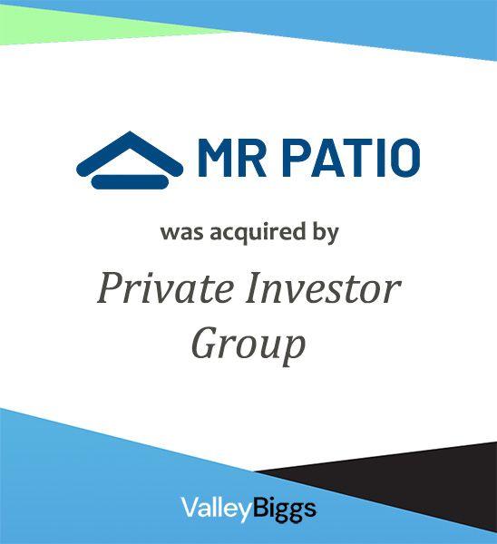 mr patio: middle market company sold through ValleyBiggs
