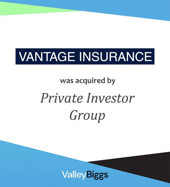 Vantage Insurance : middle market company sold through ValleyBiggs